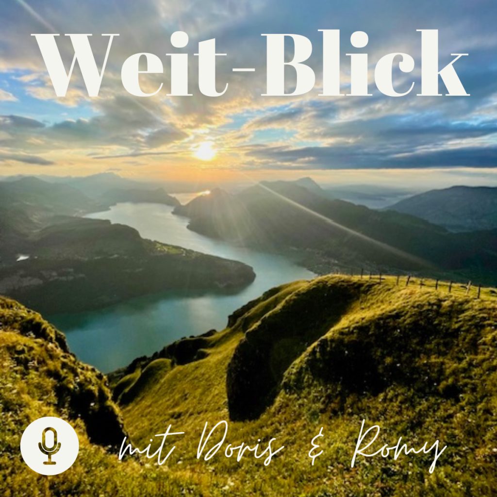 Titelbild des Podcasts "Weit-Blick" von Doris Cornils und Romy Kranich-Stein